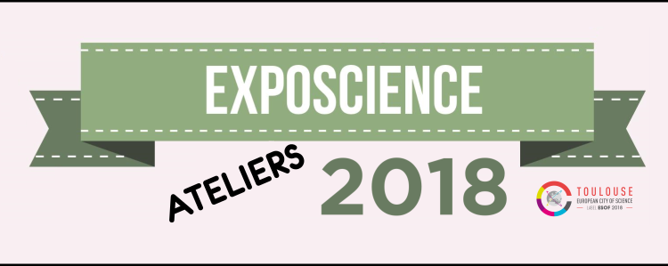 Ateliers Exposcience